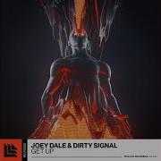 Joey Dale Dirty Signal Get Up Extended Mix