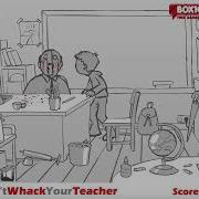 Don T Whack Your Teacher
