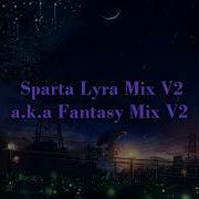 Sparta Lyra Mix