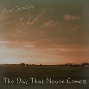 The Day That Never Comes Vocaloid
