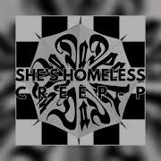 She Homeless Slowed