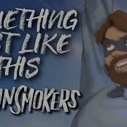 Something Just Like This The Chainsmokers Coldplay Lyrics Caleb Hyles Cover