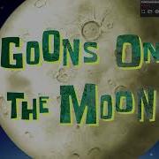 Goons On The Moon Soundtrack