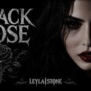 Black Rose Official Music Video Gothic Emotional Rock Leyla Stone