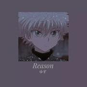 ゆず Reason Hxh Slowed
