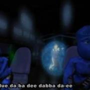 Blue Da Ba Dee Song