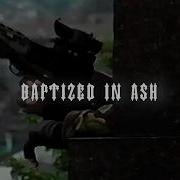 Scrim Baptized In Ash