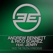 Face The Truth Original Mix Rico Soarez Andrew Bennett Feat Jenry