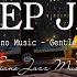 Peaceful Winter Evening Jazz Soothing Of Sleep Jazz Piano Music Gentle Jazz Music For Deep Sleep