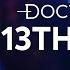 Doctor Who Thirteenth Night Title Sequence 2017