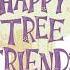 Happy Tree Friends Theme Song Remastered