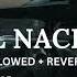 AL NACER Slowed Reverb