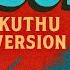 Besos Folk Kuthu Remix 2025 Tamil EDM X Parai Fusion