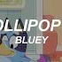The Lollipop Song Bluey Traducida Al Español