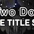 Doctor Who The Two Doctors Alternative Title Sequences