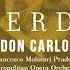 Don Carlo IGV 7 Act III O Carlo Ascolta Io Morrò Ma Lieto In Core Rodrigo