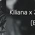 Kiliana X Jakone Жиганская English Lyrics