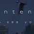 Antent Hope To See You Again