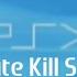 Sony PlayStation X Ultimate Kill Screen REMASTERED Darksonic REUPLOAD