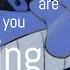 Where Are You Taking Me
