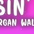 Morgan Wallen Chasin You Lyrics