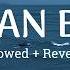 Ocean Eyes Lyrics 𝙨𝙡𝙤𝙬𝙚𝙙 𝙧𝙚𝙫𝙚𝙧𝙗 Late Night Vibes 2026