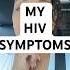 I Wouldn T Wish This On An Enemy Hiv Story Health
