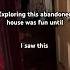 Exploring This Abandoned House Was Fun Until Urbex Abandoned Abandonedplaces Creepy Shorts