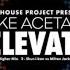 Mike Acetate Elevate Shur I Kan Vs Milton Jackson Remix