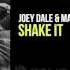 Joey Dale Maddix Shake It OUT NOW