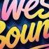 Wes Bound Original Mix