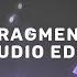 Fragment Slxughter Edit Audio
