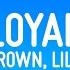 Chris Brown Loyal Lyrics Ft Lil Wayne Tyga