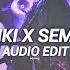 Tiki Tiki X Sempero Qmiir Edit Audio