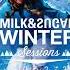 Milk Sugar Winter Sessions 2023 House Nation Mix
