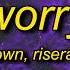 LONOWN Riserayss Worry Ultra Slowed