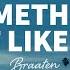 Braaten Something Just Like This Lyrics