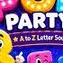 Phonics Pop Party Learn A To Z Letter Sounds Fun Phonics Song For Kids