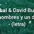 David Bisbal David Bustamante Dos Hombres Y Un Destino Letra