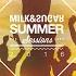MILK SUGAR SUMMER SESSIONS 2016