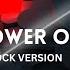 The Power Of Love Rock Reimagined Intense Love Anthem