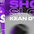 KEAN DYSSO Run The Show Slowed