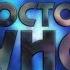 Doctor Who Classic DVD Intro Recreation 4K