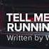 Written By Wolves Tell Me What You Re Running From HD